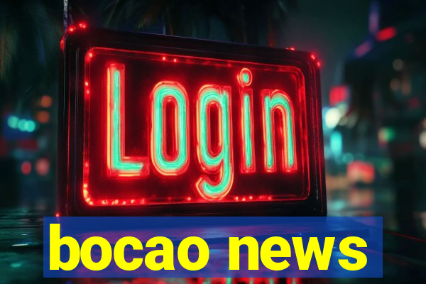 bocao news
